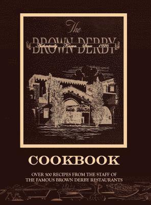 The Brown Derby Cookbook 1