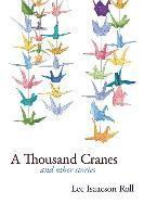 bokomslag A Thousand Cranes and Other Stories