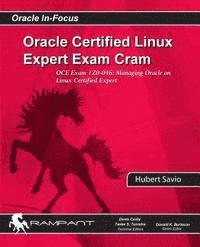 Hubert Savio - Oracle Certified Linux Expert Exam Cram: OCE Exam: 1Z0-046: Managing Oracle on Linux Certified Expert, Häftad