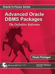 bokomslag Advaced Oracle DBMS Packages: The Definitive Reference