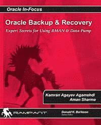 Oracle Backup and Recovery: Expert secrets for using RMAN and Data Pump 1