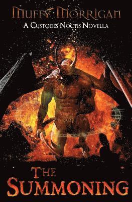 The Summoning: A Custodes Noctis Novella