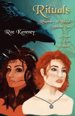 Roz Kaveney - Rituals - Rhapsody of Blood, Volume One, Häftad