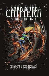 Sara and the Chimera: A Prison of Light 1