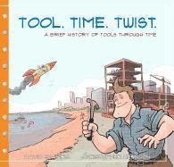 Tool. Time. Twist
