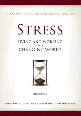 Stress: Living and Working in a Changing World 1