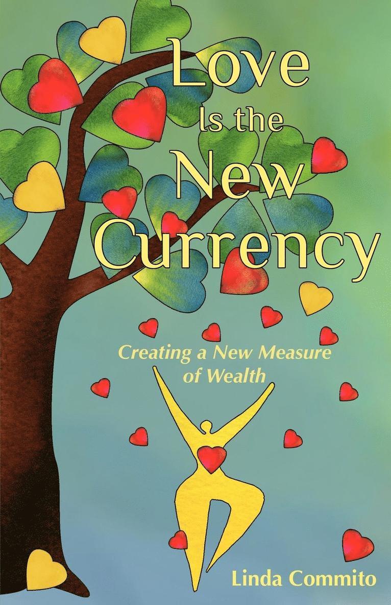 Love Is the New Currency 1