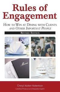 bokomslag Rules of Engagement: How toWin at Dining with Clients and Other Important People