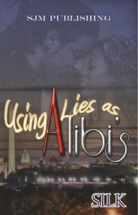 bokomslag Using Lies As Alibi's