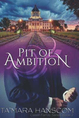 bokomslag Pit of Ambition: Caselli Family Series Book 2