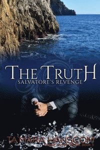 bokomslag The Truth - Salvatore's Revenge: Book 5 of the Caselli Family Series