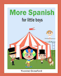 More Spanish for Little Boys