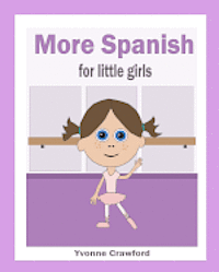 More Spanish for Little Girls