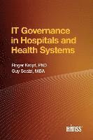bokomslag It Governance In Hospitals And Health Systems