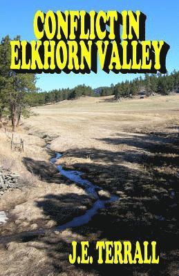Conflict in Elkhorn Valley 1