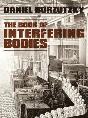 bokomslag The Book of Interfering Bodies