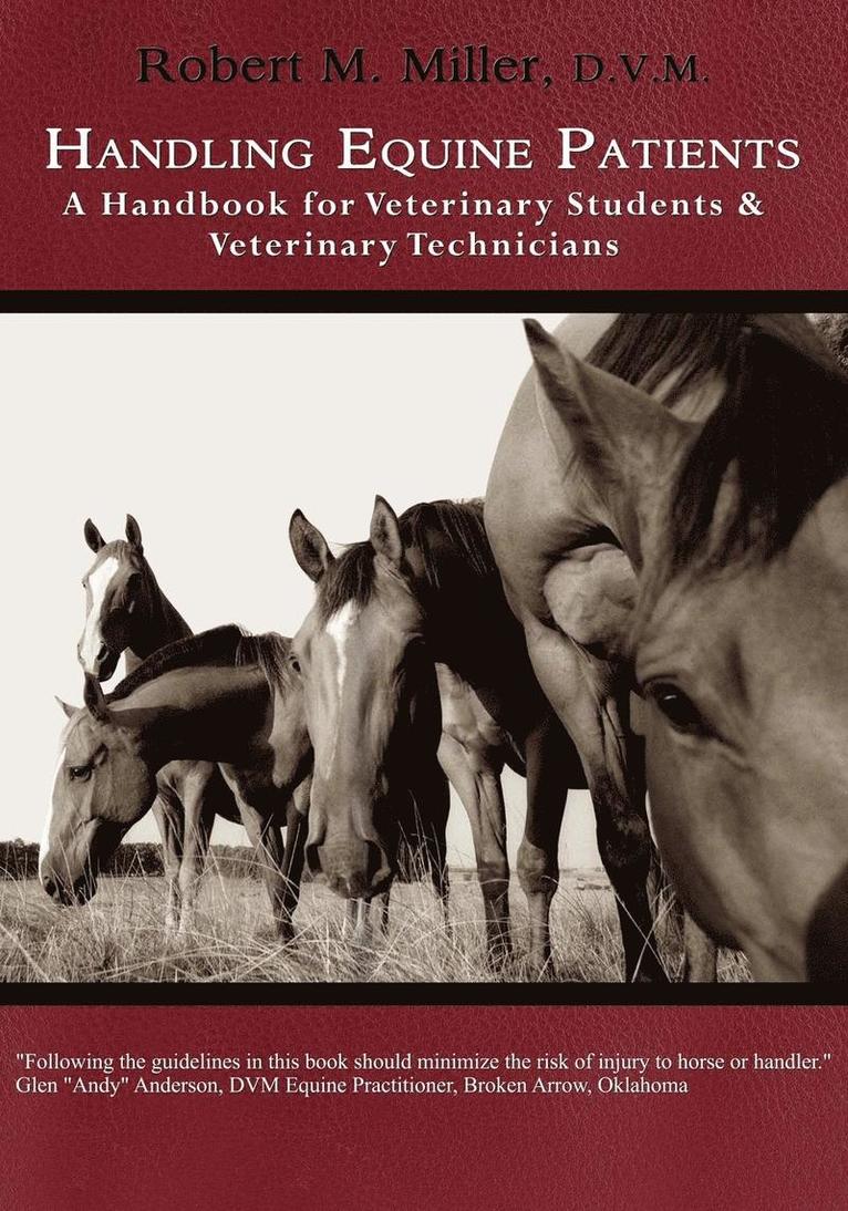 Handling Equine Patients - A Handbook for Veterinary Students & Veterinary Technicians 1