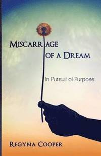 bokomslag Miscarriage of a Dream