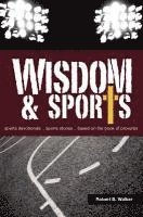 Robert B. Walker - Wisdom & Sports, Häftad
