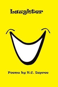 bokomslag Laughter: Poems by H.C. Dupree