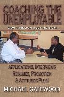 Coaching The Unemployable: Don't Resign Just Re-Sign 1