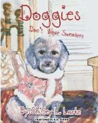 bokomslag Doggies Don't Wear Sweaters