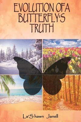Evolution of a Butterfly's Truth