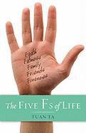 Five Fs of Life