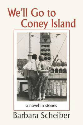 Barbara Scheiber - We'll Go To Coney Island, Häftad