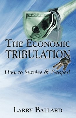 Larry Ballard - Economic Tribulation, Häftad