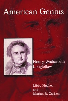 bokomslag Henry Wadsworth Longfellow: American Genius