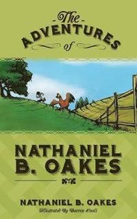 bokomslag The Adventures of Nathaniel B. Oakes