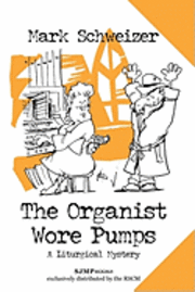 bokomslag Organist Wore Pumps