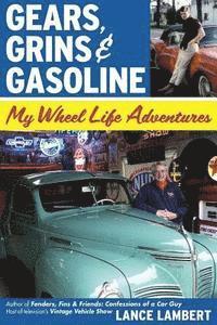 Gears, Grins & Gasoline: My Wheel Life Adventures 1