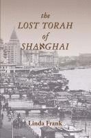 bokomslag The Lost Torah of Shanghai