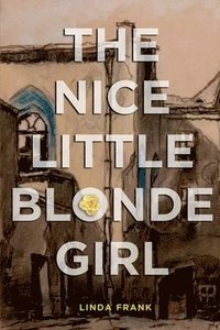 bokomslag The Nice Little Blonde Girl