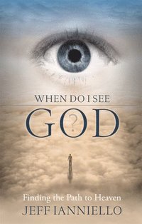 bokomslag When Do I See God?