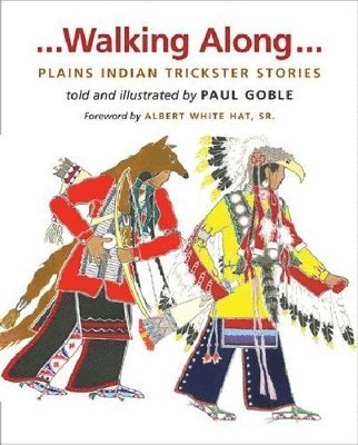 Paul Goble - Walking Along, Inbunden