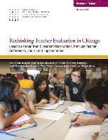 Rethinking Teacher Evaluation in Chicago: Lessons Learned from Classroom Observations, Principal-Teacher Conferences, and District Implementation 1