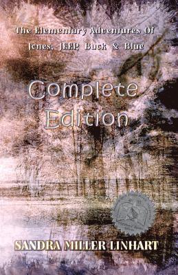 The Elementary Adventures of Jones, JEEP, Buck & Blue: Complete Edition 1