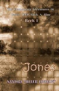 bokomslag The Elementary Adventures of Jones, JEEP, Buck & Blue: Zanna, aka Jones Book 1