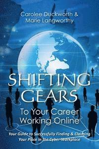 Shifting Gears To Your Career Working Online 1