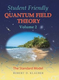 bokomslag Student Friendly Quantum Field Theory Volume 2
