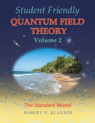 bokomslag Student Friendly Quantum Field Theory Volume 2