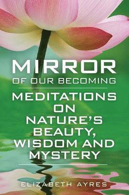 Mirror of Our Becoming 1