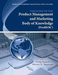 bokomslag The Guide to the Product Management and Marketing Body of Knowledge (ProdBOK)