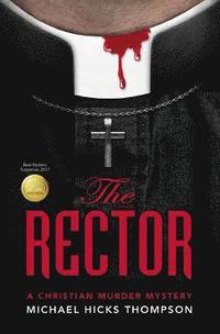 bokomslag The Rector: A Christian Murder Mystery