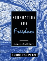 bokomslag Foundation for Freedom: A Course in Deliverance