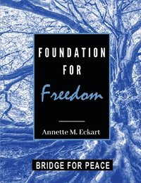 bokomslag Foundation for Freedom: A Course in Deliverance