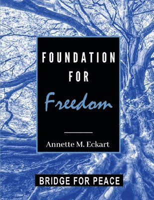 Foundation for Freedom: A Course in Deliverance 1